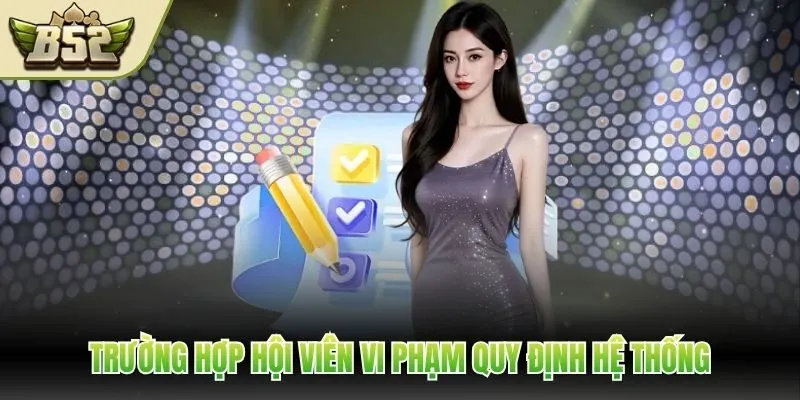 Trường hợp hội viên vi phạm quy định hệ thống