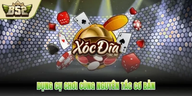 Dụng cụ chơi cùng nguyên tắc cơ bản